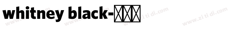 whitney black字体转换